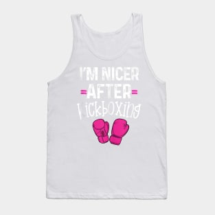 I'm Nicer After Kickboxing Class Funny Pun Gym Saying Tank Top